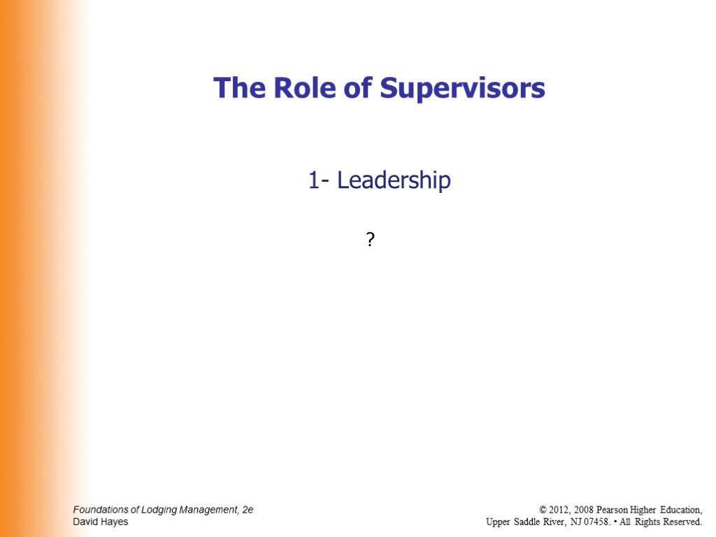 1- Leadership ? The Role of Supervisors